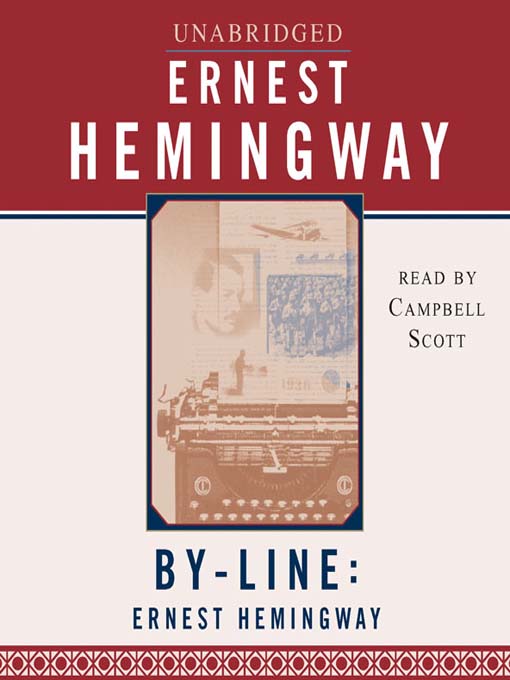 Title details for Byline by Ernest Hemingway - Available